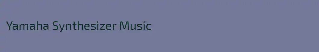 Yamaha Synthesizer Music